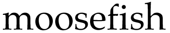 moosefish
